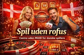 Oplev Casinoer uden ROFUS for Danske Spillere